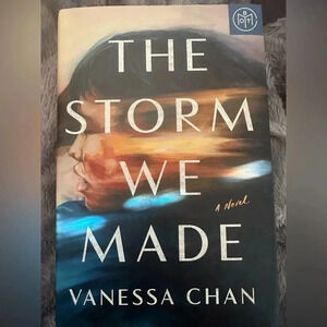 Hardback book— The Storm We Made by Vanessa Chan. WWII fiction